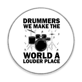 Batteurs Nous faisons du monde un endroit plus bruyant Batteur - Magnet rond - blanc - Devant