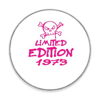 Edition Limitée 1973 Anniversaire Né 1973 - Magnet rond - blanc - Devant