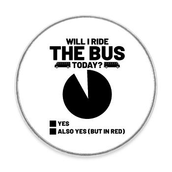 Will I Ride The Bus Today School Busman Driver - Round  fridge magnet - white - Front