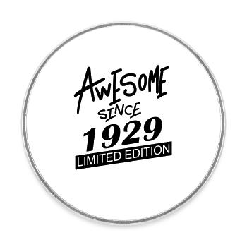 1929 - Born 1929 - Fantastic since 1929 - Round  fridge magnet - white - Front