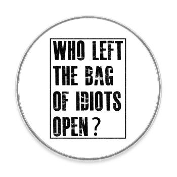 who left the bag - Runder Kühlschrankmagnet - Weiß - Vorne