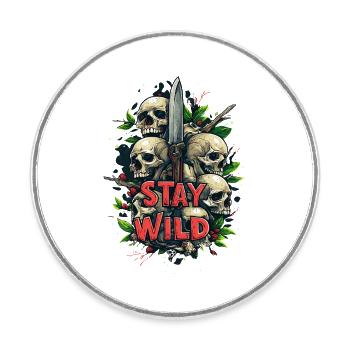 Stay Wild Knife Messer Lebensmotto - Runder Kühlschrankmagnet - Weiß - Vorne