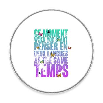 COOLER SPRUCH FÜR MEHRSPRACHLER, INTERNATIONAL - Runder Kühlschrankmagnet - Weiß - Vorne