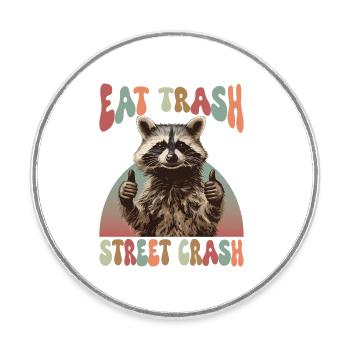 Waschbär Eat Trash Street Crash Meme - Runder Kühlschrankmagnet - Weiß - Vorne
