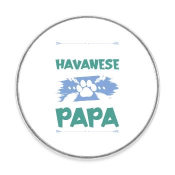Papa chien bichon havanais - Magnet rond - blanc - Devant