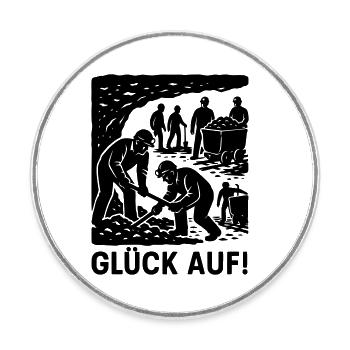 Glück Auf Bergbau Bergmann Arbeit Zeche Historisch - Runder Kühlschrankmagnet - Weiß - Vorne