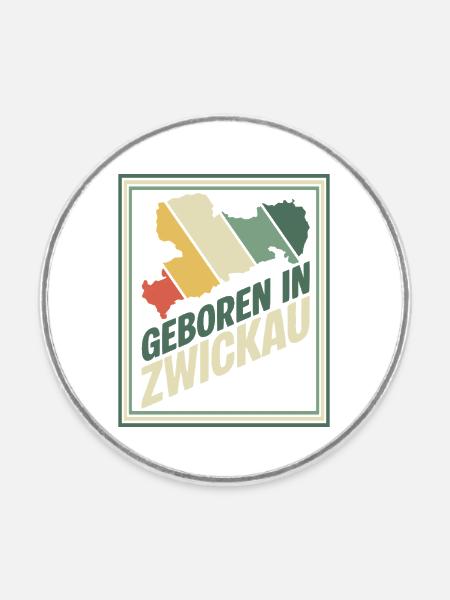 Geboren in Zwickau - Runder Kühlschrankmagnet - Weiß