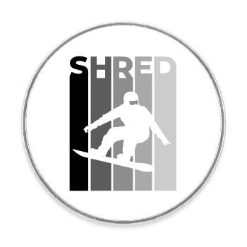 SHRED Snowboarder – Snowboard Spruch & Action - Runder Kühlschrankmagnet - Weiß - Vorne