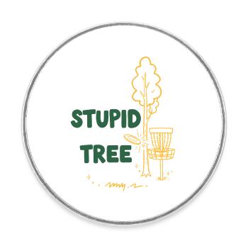 Stupid Tree Funny Disc Golfer Frisbee Golf - Round  fridge magnet - white - Front