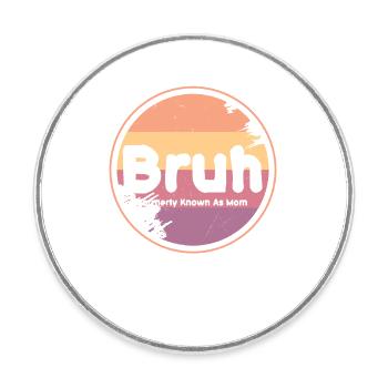 Bruh Retro Mom Logo - Round  fridge magnet - white - Front