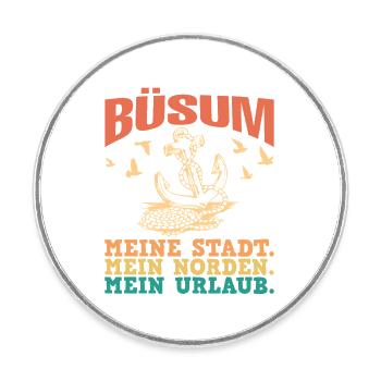 Büsumer BÜSUM MEINE STADT MEIN NORDEN Lustig - Magnet rond - blanc - Devant