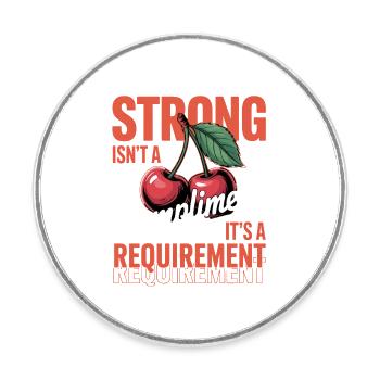 Women's Day Strong Isn't A Compliment - Round  fridge magnet - white - Front