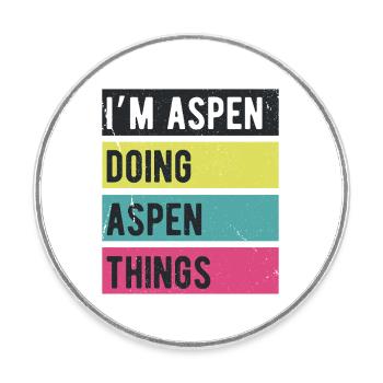I’m Aspen Doing Aspen Things Retro Colors - Round  fridge magnet - white - Front