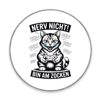 Nerv nicht bin am Zocken Gamer Katze Design - Runder Kühlschrankmagnet - Weiß - Vorne