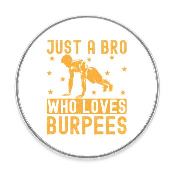 Frère passionné de fitness qui adore les burpees - Magnet rond - blanc - Devant