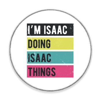 I’m Isaac Doing Isaac Things Retro Colors - Round  fridge magnet - white - Front