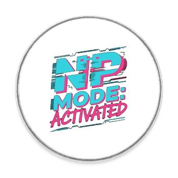 Nurse Practitioner NP Mode Activated Primary Care - Round  fridge magnet - white - Front