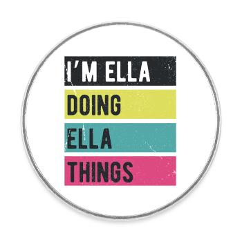 I’m Ella Doing Ella Things Retro Colors - Round  fridge magnet - white - Front