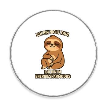 I'M NOT LAZY - IN POWER SAVING MODE - Round  fridge magnet - white - Front