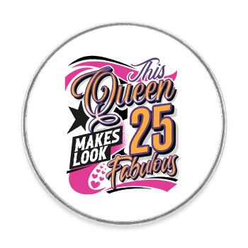 Reine du 25e anniversaire - Magnet rond - blanc - Devant