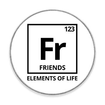 Elements of life: 123 friends Tableau périodique - Magnet rond - blanc - Devant