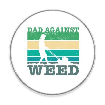 Dads Against Weed Funny Gardening Lawnmower Dad - Runder Kühlschrankmagnet - Weiß - Vorne