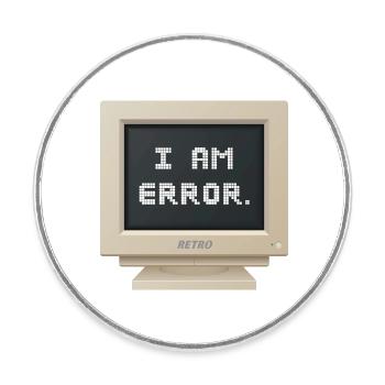 CRT Design - I AM ERROR - Round  fridge magnet - white - Front