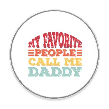 Mes gens préférés m’appellent papa - Magnet rond - blanc - Devant