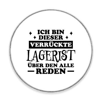 Lagerist Spruch Stablerfahrer Logistiker Geschenk - Runder Kühlschrankmagnet - Weiß - Vorne