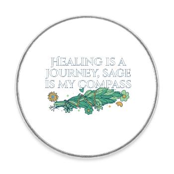 Healing Is A Journey Sage Is My Compass Smudge - Round  fridge magnet - white - Front