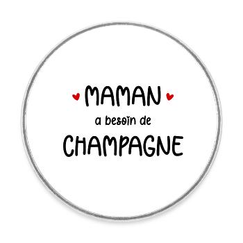 Maman a besoin de - Magnet rond - blanc - Devant