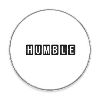 Humble - Demütig - Magnet rond - blanc - Devant