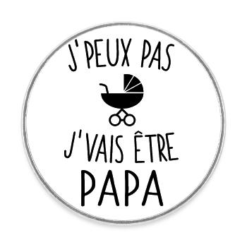 J'peux pas j'vais être papa - Magnet rond - blanc - Devant