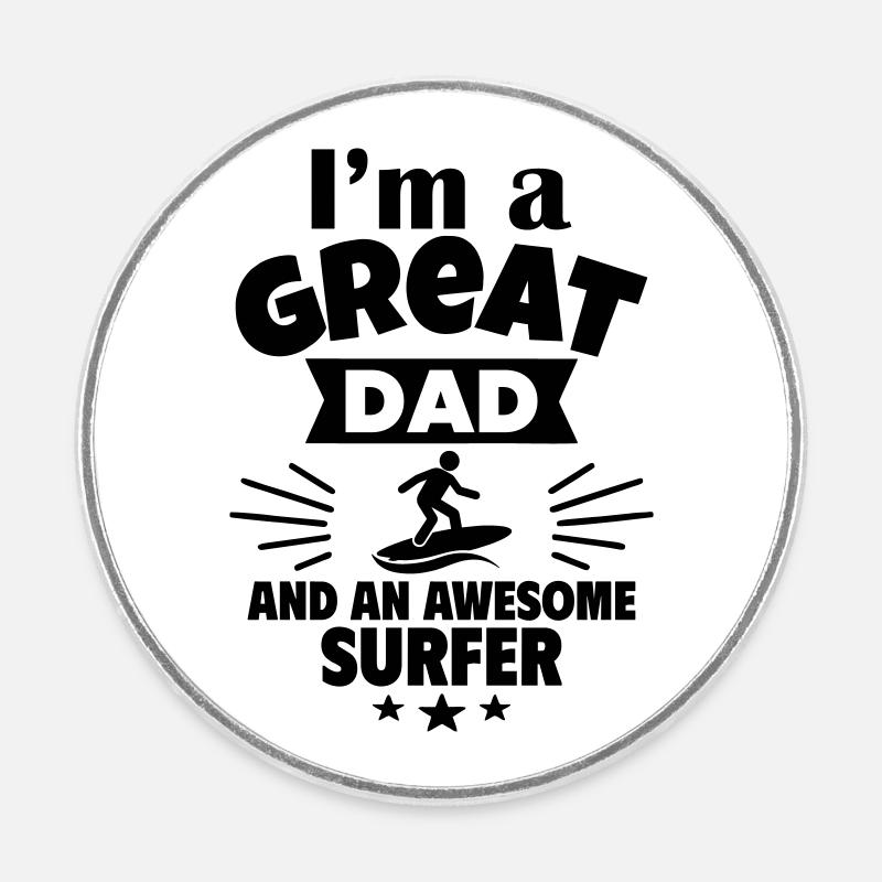 Ich bin ein toller Papa und ein cooler Surfer - Runder Kühlschrankmagnet - Weiß