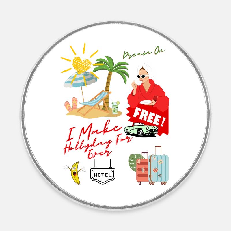Hollyday For Ever - Magnet rond - blanc