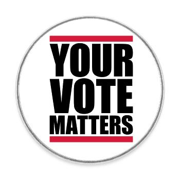 your vote matters quote - Round  fridge magnet - white - Front