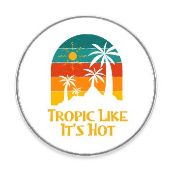 Tropic Like It's Hot Beach Traveler Ocean Travel - Runder Kühlschrankmagnet - Weiß - Vorne