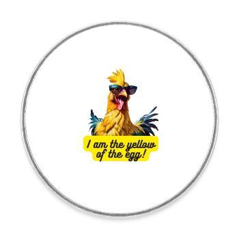 I am the yellow of the egg 1 - Runder Kühlschrankmagnet - Weiß - Vorne