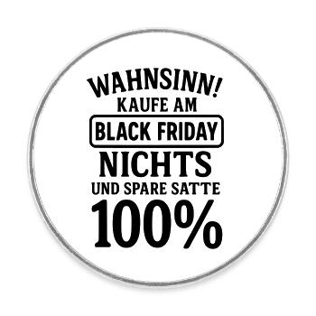 black friday lustiger spruch - Runder Kühlschrankmagnet - Weiß - Vorne