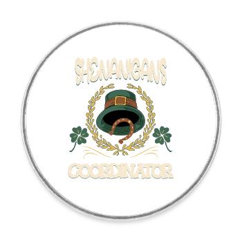Shenanigans Coordinator Saint Patrick's Day 2025 - Round  fridge magnet - white - Front