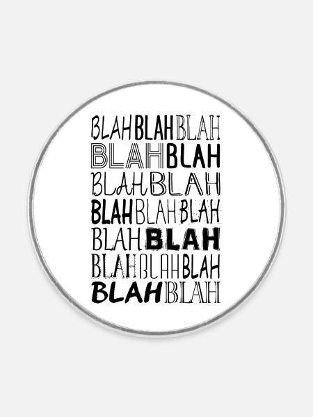Blah Blah Blah - Runder Kühlschrankmagnet - Weiß