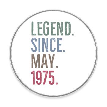 Legend Since May 1975 - Round  fridge magnet - white - Front