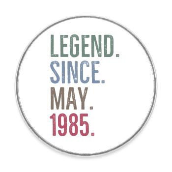 Legend Since May 1985 - Round  fridge magnet - white - Front