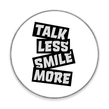 parler moins sourire plus - Magnet rond - blanc - Devant