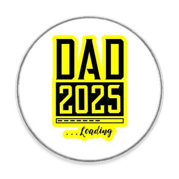 Dad 2025 Loading Papa - Round  fridge magnet - white - Front