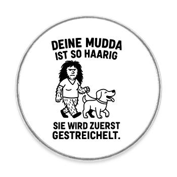 deine mutter haarig witz - Runder Kühlschrankmagnet - Weiß - Vorne