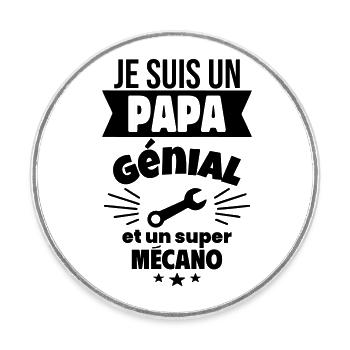 Papa génial & mécano – idée fête des pères - Magnet rond - blanc - Devant