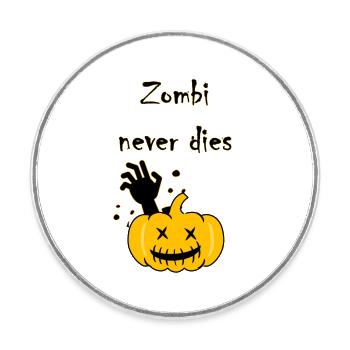 Zombi never dies - Round  fridge magnet - white - Front