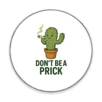 Cactus with Cigar – Saying - Round  fridge magnet - white - Front