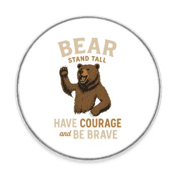 Devise de l’ours pour les braves - Magnet rond - blanc - Devant